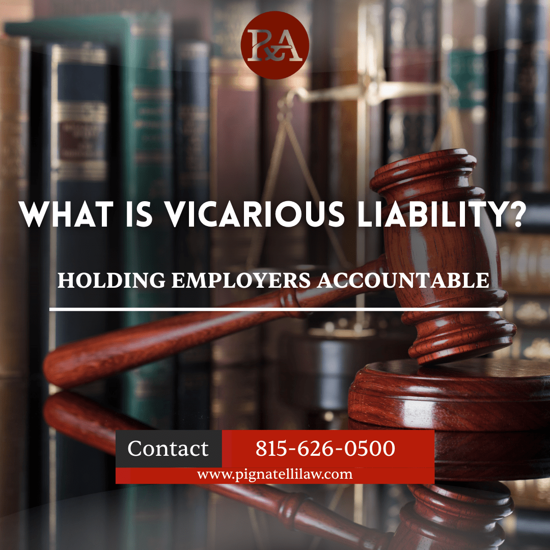 What Victims Need to Know About Vicarious Liability in Illinois