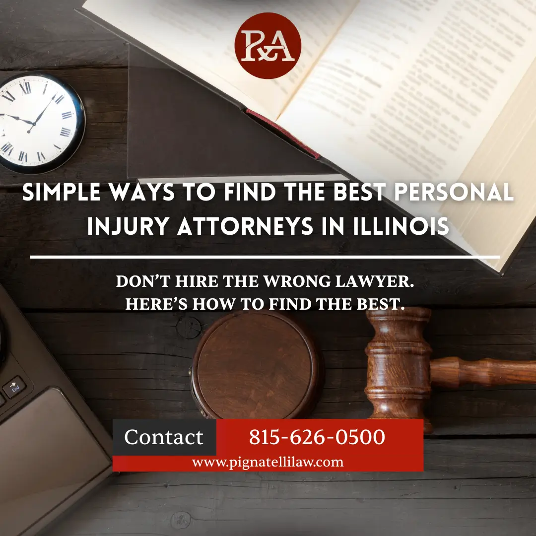 Simple Ways to Find the Best Personal Injury Attorneys in Illinois