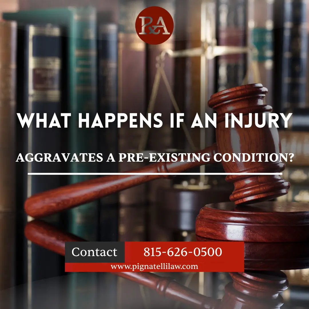 What Happens If an Injury Aggravates a Pre-Existing Condition?